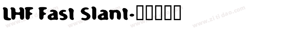 LHF Fast Slant字体转换